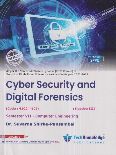 CYBER SECURITY AND DIGITAL FORENSICS (Comp. Engg. Sem 7) SPPU | DR. SUVARNA SHIRKE PANSAMBAL | TechKnowledge Publications