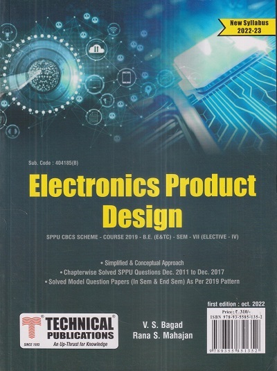 ELECTRONICS PRODUCT DESIGN (E & TC Engg. Sem 7) SPPU | V.S. BAGAD, RANA S. MAHAJAN | Technical Publishers