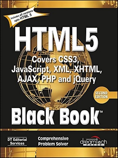 HTML 5 Black Book (Covers CSS 3, JavaScript, XML, XHTML, Ajax, PHP and jQuery) | Dreamtech