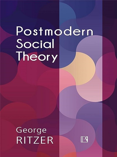 POSTMODERN SOCIAL THEORY | GEORGE RITZER | Rawat