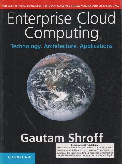 ENTERPRISE CLOUD COMPUTING (Technology, Architecture, Applications) | GAUTAM SHROFF | Cambridge