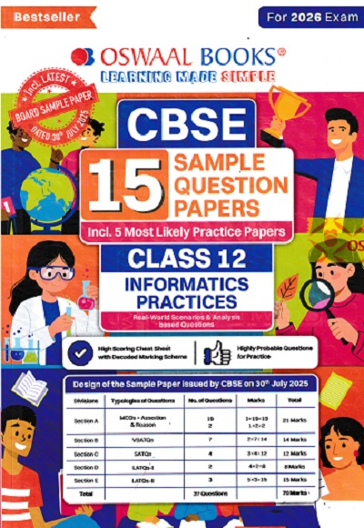 CBSE 15 SAMPLE QUESTION PAPERS Class- 12 INFORMATICS PRACTICES 2026 | OSWAAL BOOKS