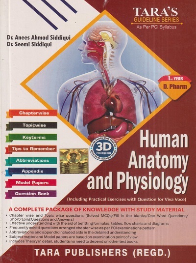 HUMAN ANATOMY AND PHYSIOLOGY (D. Pharm. 1st Year) | DR. ANEES AHMAD SIDDIQUI, DR. SEEMI SIDDIQUI | Tara/Birla