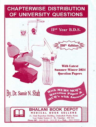 QUESTION PAPER For Second Year (2nd Year) B.D.S. (ChapterWise Distribution Of University Questions) | Bhalani