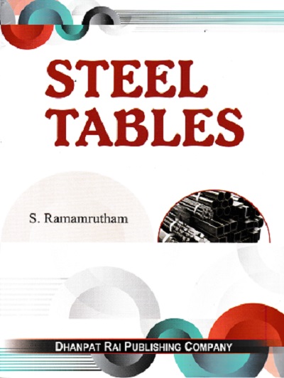 STEEL TABLES | S. RAMAMRUTHAM | Dhanpat Rai