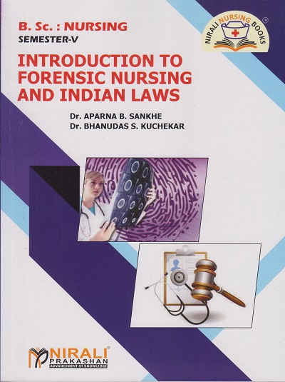 INTRODUCTION TO FORENSIC NURSING AND INDIAN LAWS (B.Sc. Nursing - Semester 5)