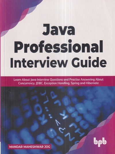 JAVA PROFESSIONAL Interview Guide | MANDAR MAHESHWAR JOG | BPB