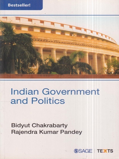 INDIAN GOVERNMENT AND POLITICS | BIDYUT CHAKRABARTY, RAJENDRA KUMAR PANDEY | Sage