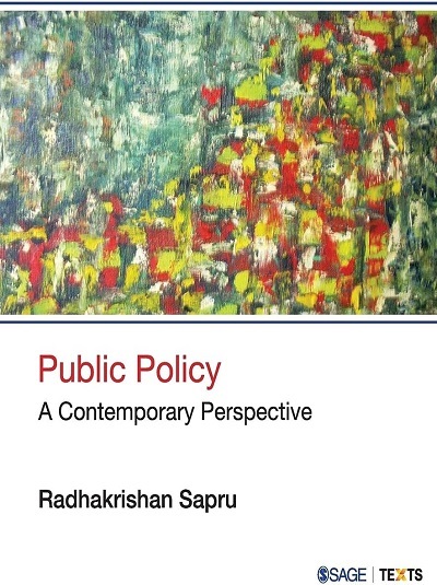 PUBLIC POLICY (A Contemporary Perspective) | RADHAKRISHAN SAPRU | Sage