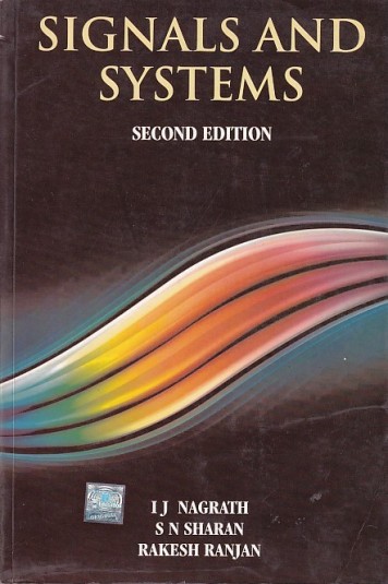 SIGNALS AND SYSTEMS | I. J. NAGRATH , S. N. SHARAN , RAKESH RANJAN | McGraw Hill