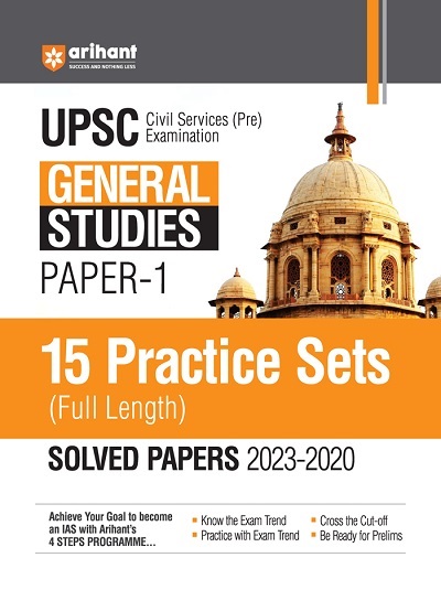 UPSC (Pre) GENERAL STUDIES Paper-1 (15 Practice Sets) Solved Papers (2023–2020) | Arihant Publications