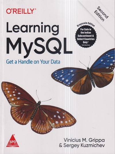 OREILLY LEARNING MYSQL | VINICIUS GRIPPA, SERGEY KUZMICHEV | Shroff Publishers and Distributors (SPD)
