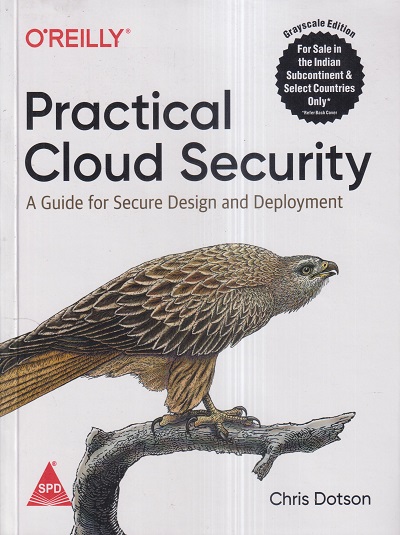 OREILLY PRACTICAL CLOUD SECURITY | CHRIS DOTSON | Shroff Publishers and Distributors (SPD)