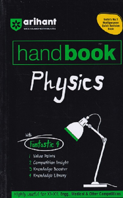 HANDBOOK OF PHYSICS | KESHAV MOHAN, MANSI GARG, MANISH DANGWAL | Arihant Publications