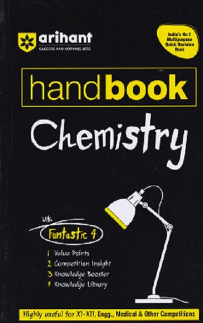 HANDBOOK OF CHEMISTRY | PREETI GUPTA, SALEHA KHAN, SHAHANA ANSARI | Arihant Publications