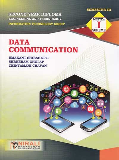 DATA COMMUNICATION - INFORMATION TECHNOLOGY GROUP - MSBTE I Scheme