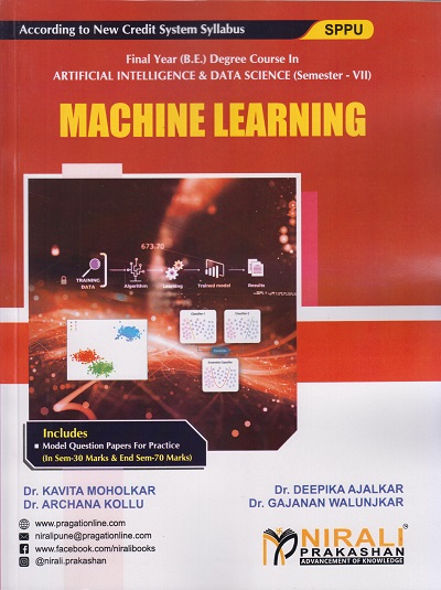 MACHINE LEARNING (Final Year (B.E.) Degree Course In Artificial Intelligence And Data Science - Semester 7 – SPPU)
