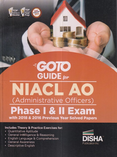 GOTO GUIDE for NIACL AO (Administrative Officers) Phase I & II Exam With Previous Year Solved Papers | Disha Publication