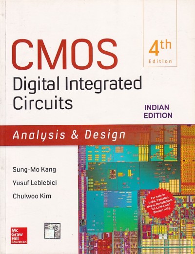 CMOS DIGITAL INTEGRATED CIRCUITS | SUNG MO KANG , YUSUF LEBLEBICI , CHULWOO KIM | McGraw Hill