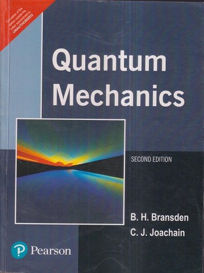 QUANTUM MECHANICS | B.H. BRANSDEN, C.J. JOACHAIN | Pearson