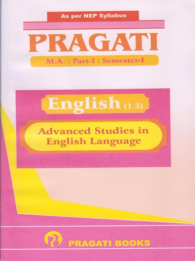 Advanced Studies in English Language - PRAGATI English (Paper 1.3) (MA - First Year (FY) - Semester 1 - SPPU)