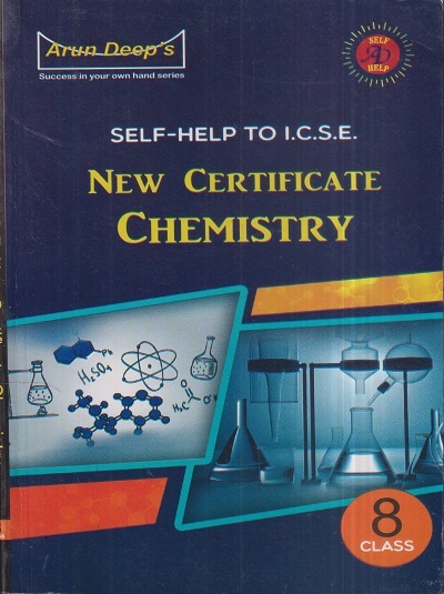 SELF HELP TO ICSE NEW CERTIFICATE CHEMISTRY Class 8th | PRIYA MINHAS, SUKHMANJOT KAUR | Arun Deep