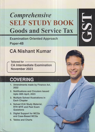Comprehensive SELF STUDY BOOK GOODS AND SERVICE TAX (GST) 2023 | NISHANT KUMAR | Shuchita Prakashan