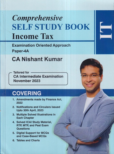 Comprehensive SELF STUDY BOOK INCOME TAX (IT) 2023 | NISHANT KUMAR | Shuchita Prakashan