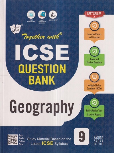 TOGETHER WITH ICSE QUESTION BANK Class 9 GEOGRAPHY | DR. POONAM JOHRI | Rachna Sagar Publications