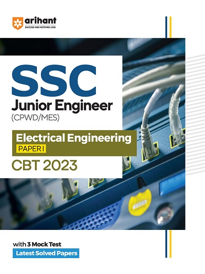 SSC Junior Engineer (CPWD/MES) ELECTRICAL ENGINEERING Paper-I CBT 2023 | Arihant Publications