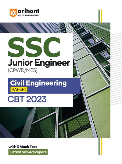 SSC Junior Engineer (CPWD/MES) CIVIL ENGINEERING Paper-I CBT 2023 | Arihant Publications