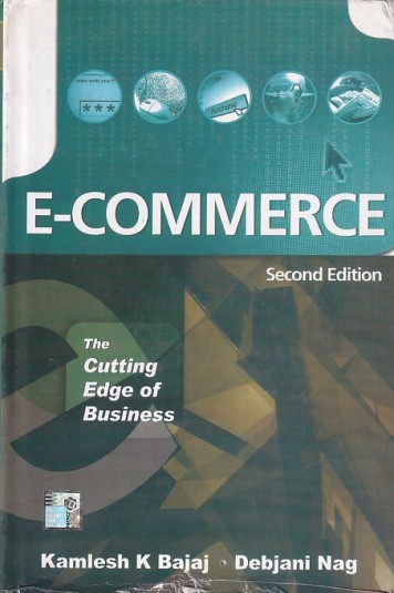 E-COMMERCE | KAMLESH K. BAJAJ, DEBJANI NAG | McGraw Hill