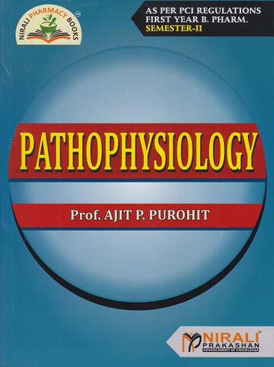 PATHOPHYSIOLOGY (First Year B.Pharm. Semester – 2 AS PER PCI REGULATIONS)
