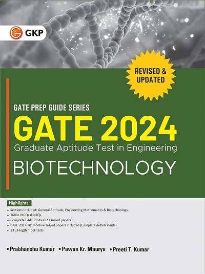 GATE 2024 PREP GUIDE SERIES (Graduate Aptitude Test In Engineering) BIOTECHNOLOGY | G. K. Publications