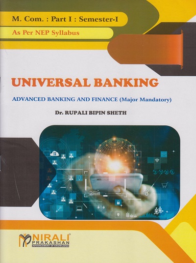 UNIVERSAL BANKING - For MCom Part 1 - Semester 1 - Advanced Banking and Finance (Major Mandatory) - As Per 2023 NEP Syllabus