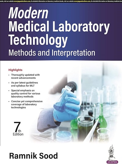 MODERN MEDICAL LABORATORY TECHNOLOGY (Methods and Interpretation) | RAMNIK SOOD | Jaypee