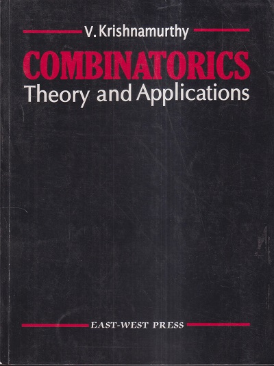 COMBINATORICS (Theory And Applications) | V. KRISHNAMURTHY | East West Press