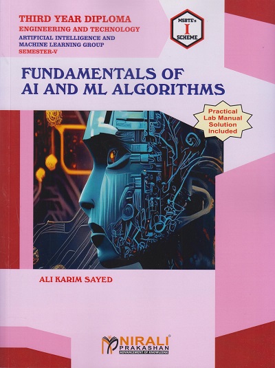 FUNDAMENTALS OF AI AND ML ALGORITHMS (Third Year (TY) Diploma Engineering - AI & ML - Semester 5)