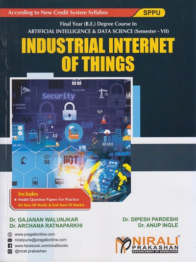 INDUSTRIAL INTERNET OF THINGS (Final Year (B.E.) Degree Course In Artificial Intelligence And Data Science - Semester – 7)