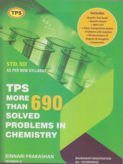 TPS More Than 690 Solved Problems In CHEMISTRY Std. XII/Std. 12 | Kinnari Prakashan