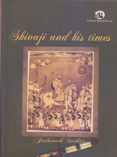 SHIVAJI AND HIS TIMES | JADUNATH SARKAR | Orient BlackSwan
