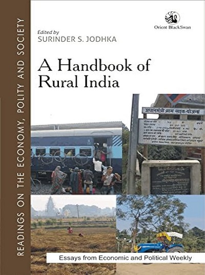 A HANDBOOK OF RURAL INDIA (Readings On The Economy, Polity And Society) | SURINDER S. JODHKA | Orient BlackSwan