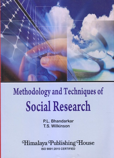 METHODOLOGY AND TECHNIQUES OF SOCIAL RESEARCH | T.S. WILKINSON, P.L. BHANDARKAR | Himalaya Publishing House