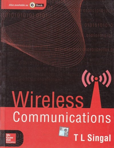 WIRELESS COMMUNICATIONS | T. L. SINGAL | McGraw Hill