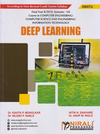 DEEP LEARNING (For DBATU - Final Year B. Tech Course In Computer Engineering / Computer Science And Engineering Also Useful For Information Technology - Semester 7)