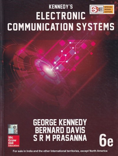 ELECTRONIC COMMUNICATION SYSTEMS | GEORGE KENNEDY , BERNARD DAVIS , S. R. M. PRASANNA | McGraw Hill
