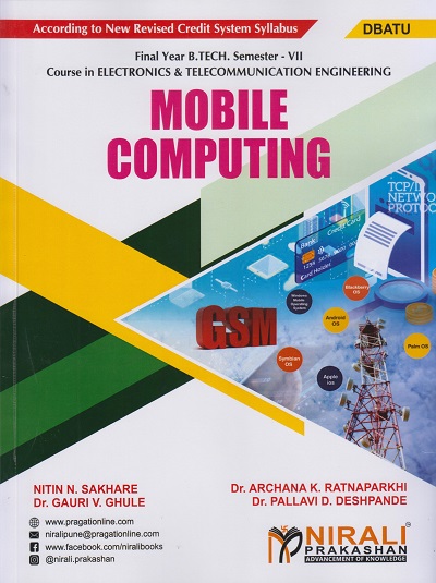 MOBILE COMPUTING (For DBATU - Final Year B. Tech Course In Electronics And Telecommunication Engineering - Semester 7)