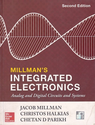 INTEGRATED ELECTRONICS | JACOB MILLMAN , CHRISTOS HALKIAS , CHETAN D. PARIKH | McGraw Hill