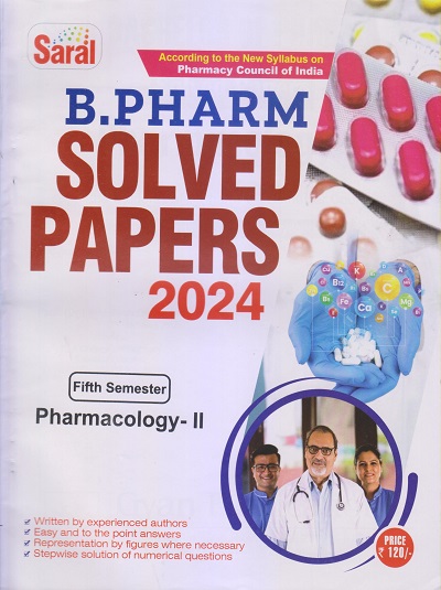 PHARMACOLOGY-II Solved Papers 2024 (B. Pharm. Sem. 5) | DR. MITHILESH DWIVEDEE, PRATEEK PORWAL | Gyan Publication