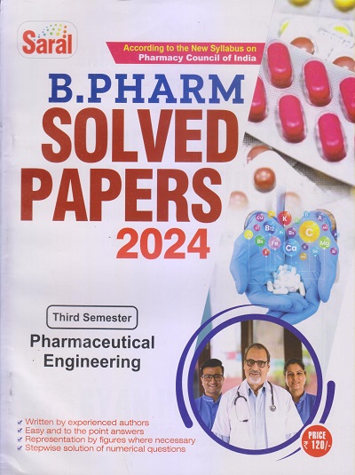 PHARMACEUTICAL ENGINEERING Solved Papers 2024 (B. Pharm. Sem. 3) | DR. SHIVENDRA AGARWAL, DR. SAURABH SHARMA | Gyan Publication